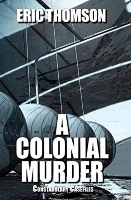 Book cover of: Colonial Murder. By: Eric Thomson