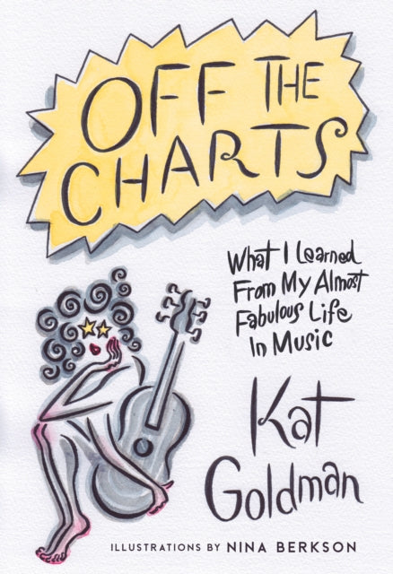 Book cover of: Off the Charts. By: Kat Goldman