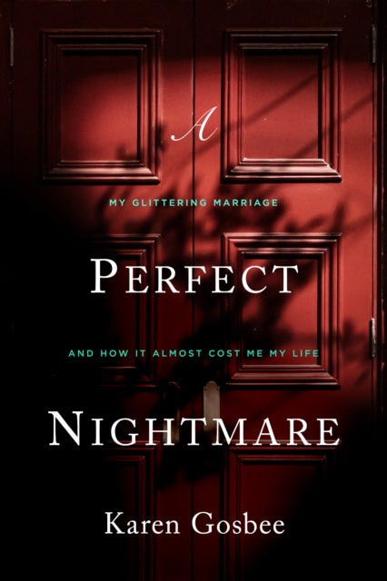 Book cover of: Perfect Nightmare. By: Karen Gosbee