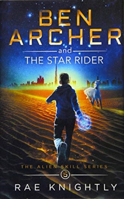 Book cover of: Ben Archer and the Star Rider (The Alien Skill Series, Book 5)