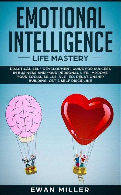 Book cover of: Emotional Intelligence - Life Mastery