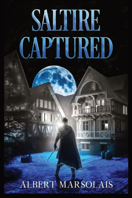 Book cover of: Saltire Captured. By: Albert Marsolais