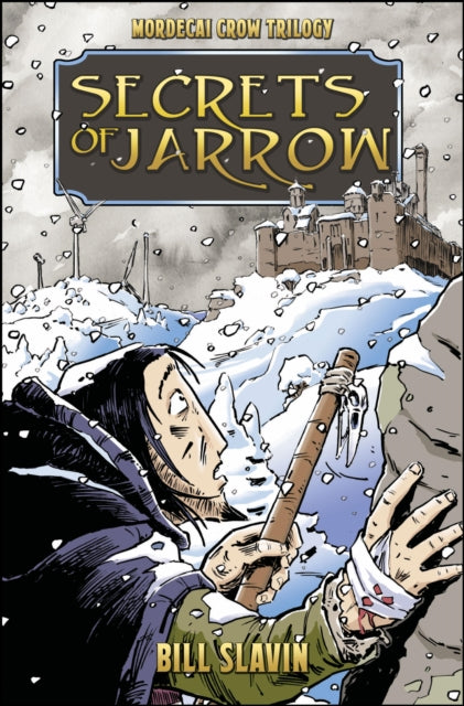 Book cover of: Secrets Of Jarrow. By: Bill Slavin
