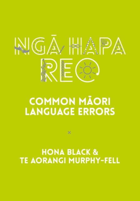 Book cover of: Nga Hapa Reo. By: Hona Black