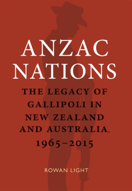 Book cover of: Anzac Nations. By: Rowan Light