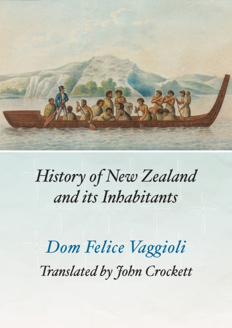 Book cover of: History of New Zealand and its Inhabitants. By: Dom Felice Vaggioli