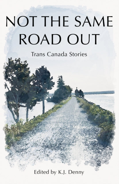 Book cover of: Not the Same Road Out