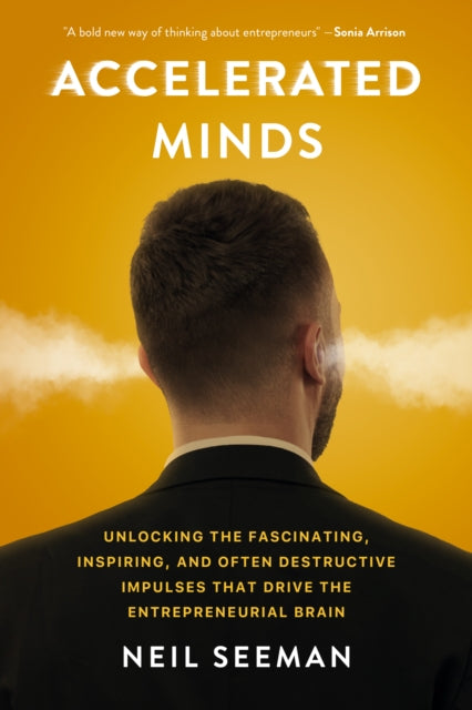 Book cover of: Accelerated Minds. By: Neil Seeman