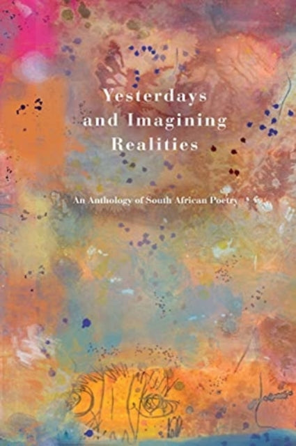 Book cover of: Yesterdays and Imagining Realities. By: impepho press
