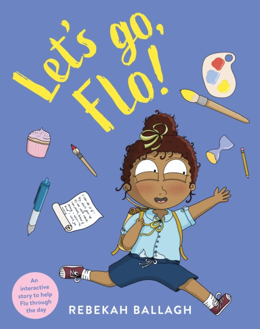 Book cover of: Let's Go, Flo!. By: Rebekah Ballagh