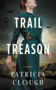 Book cover of: Trail to Treason. By: Patricia Clough