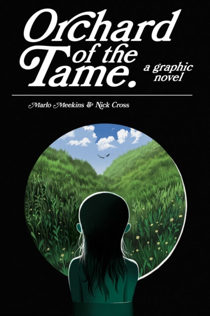 Book cover of: Orchard of the Tame. By: Marlo Meekins