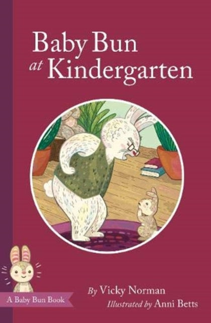 Book cover of: Baby Bun at Kindergarten. By: Vicky Norman