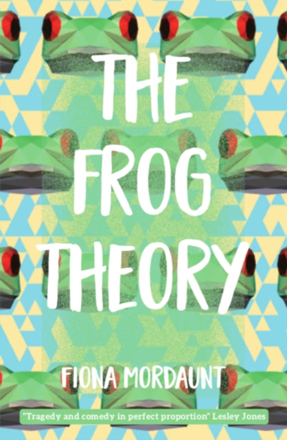 Book cover of: Frog Theory. By: Fiona Mordaunt
