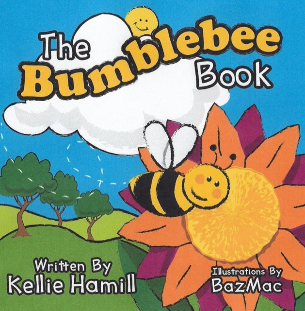 Book cover of: Bumblebee Book. By: Kellie Hamill
