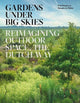 Book cover of: Gardens Under Big Skies. By: Noël Kingsbury