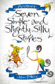Book cover of: Another Seven Simple and Slightly Silly Stories. By: John Foley