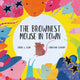 Book cover of: Brownest Mouse in Town. By: Tarah L. Gear