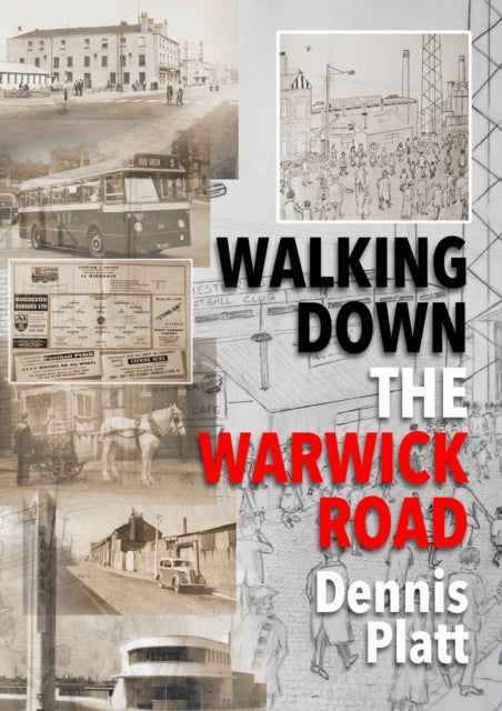 Book cover of: Walking Down the Warwick Road. By: Dennis Platt