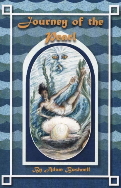 Book cover of: Journey of the Pearl. By: Adam Bushnell