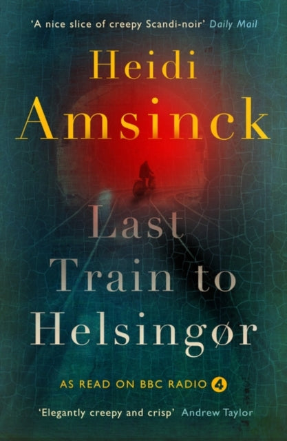 Book cover of: Last Train to Helsingør. By: Heidi Amsinck