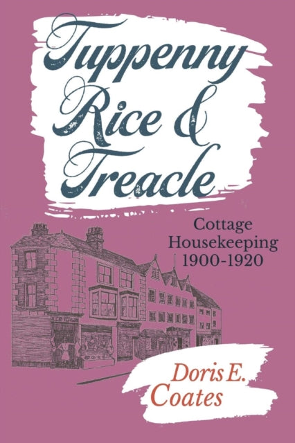 Book cover of: Tuppenny Rice and Treacle. By: Doris  E Coates