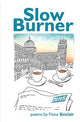 Book cover of: Slow Burner. By: Fiona Sinclair