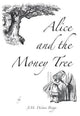 Book cover of: Alice and the Money Tree