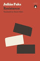 Book cover of: Resistance. By: Julián Fuks