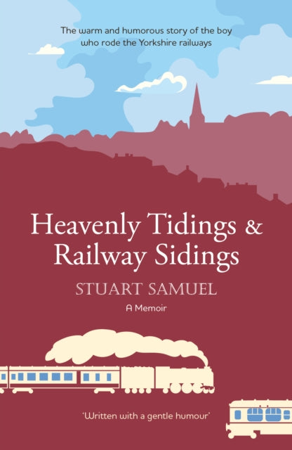 Book cover of: Heavenly Tidings & Railway Sidings