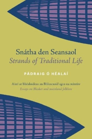 Snatha den Seansaol / Strands of Traditional Life