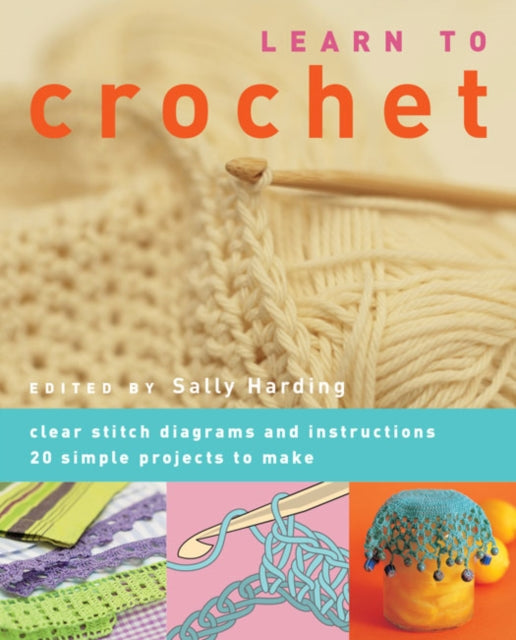 Book cover of: Learn to Crochet. By: Sally Harding