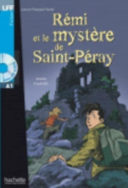 Book cover of: Remi et le mystere de St-Peray + online audio. By: Annie Coutelle