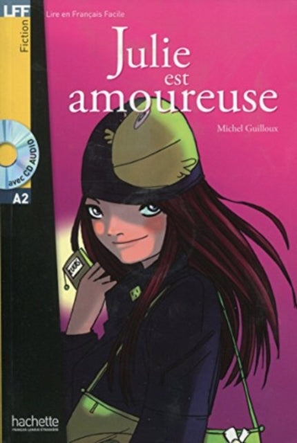Book cover of: Julie est amoureuse - Livre + downloadable audio. By: Michel Guilloux