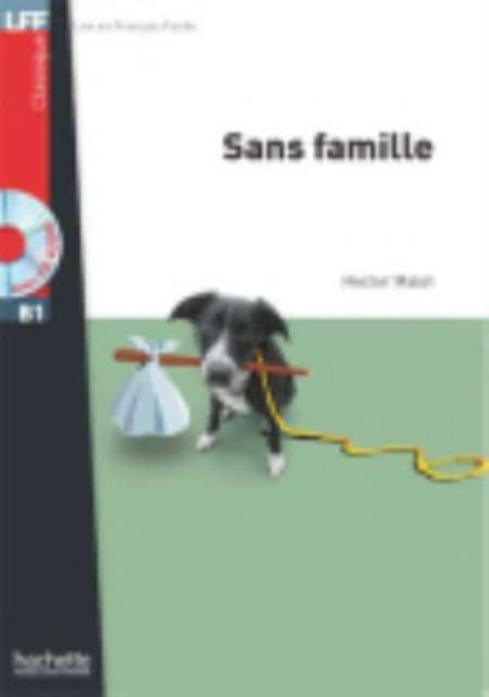 Book cover of: Sans famille - Livre + online audio. By: Malot