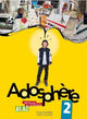 Book cover of: Adosphere 2 - Livre de l'eleve (A1-A2). By: Marie-Laure Poletti