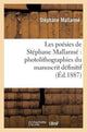 Book cover of: Les Poesies de Stephane Mallarme Photolithographiees Du Manuscrit Definitif...