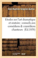 Book cover of: Etudes Sur l'Art Dramatique Et Oratoire: Conseils Aux Comediens & Comediens Chanteurs