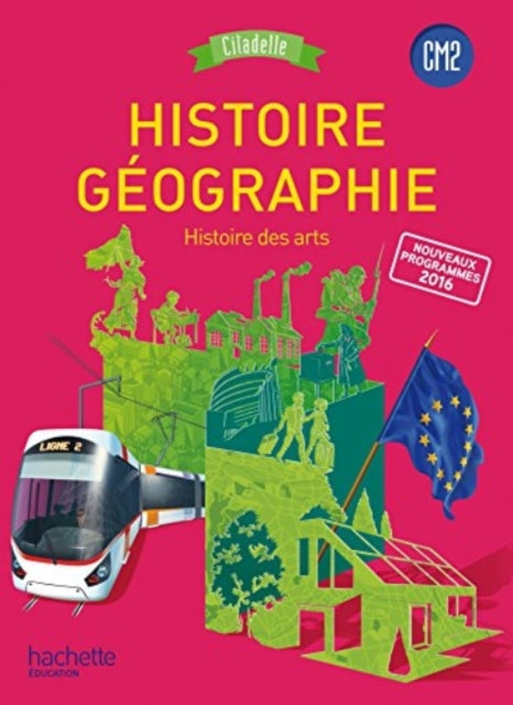 Book cover of: Histoire Geographie CM2 Citadelle Programme 2016