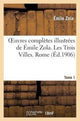 Book cover of: Oeuvres Completes Illustrees de Emile Zola. Les Trois Villes. Rome. Tome 1