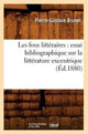 Book cover of: Les Fous Litteraires: Essai Bibliographique Sur La Litterature Excentrique (Ed.1880). By: BRUNET P G