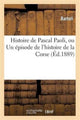 Book cover of: Histoire de Pascal Paoli, Ou Un Episode de l'Histoire de la Corse