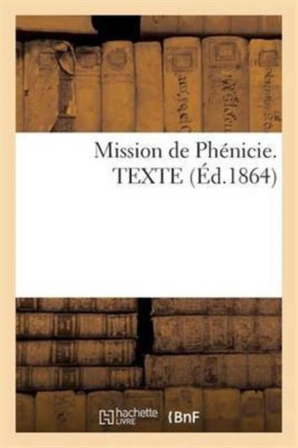 Book cover of: Mission de Phenicie. Texte