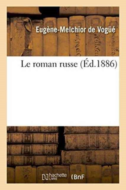 Book cover of: Le Roman Russe