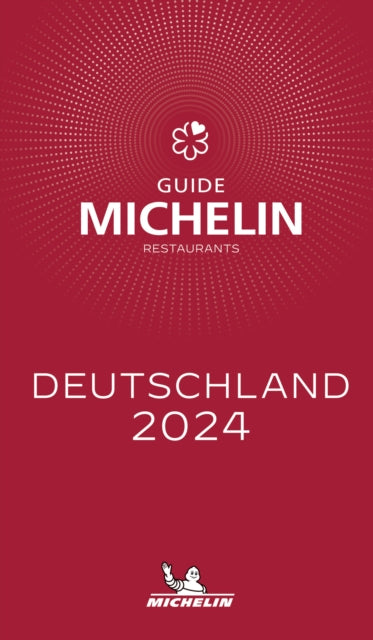 Book cover of: Deutschland - The Michelin Guide 2024. By: Michelin
