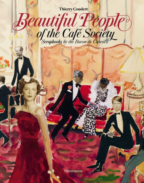 Book cover of: Beautiful People of the Cafe Society. By: Thierry Coudert