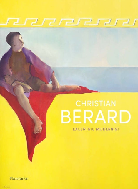 Book cover of: Christian Berard. By: Jérôme Hanover
