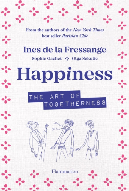 Happiness, The Art of Togetherness
