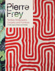 Book cover of: Pierre Frey: Textiles, Wallpapers, Carpets, and Furniture. By: Patrick Frey