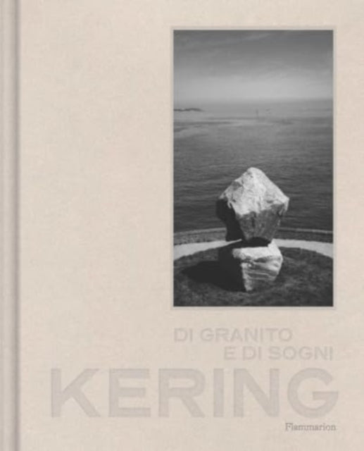 Book cover of: Kering: Of Granite and Dreams (Italian edition)